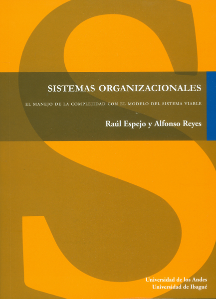 Cover of Sistemas Organizacionales. El manejo de la complejidad con el modelo del sistema viable